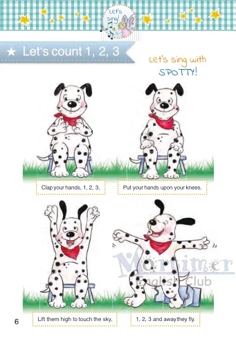 กิจกรรม Let's count 1, 2, 3 และการร้องเพลงร่วมกับเจ้าตูบ Spotty ฝึกทักษะการขยับร่างกาย (TPR) เช่น การปรบมือ และการแตะเข่า